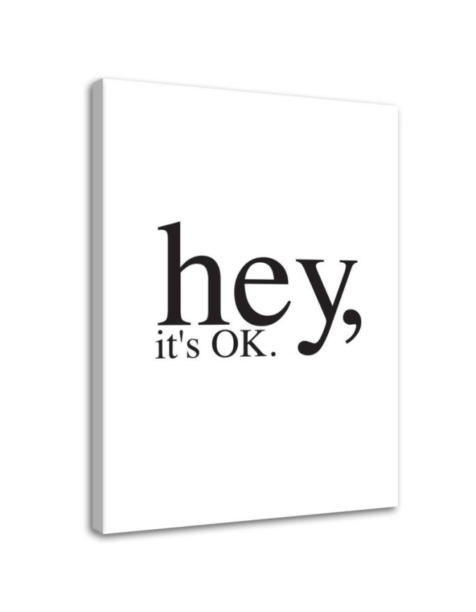 Motivational Hey it's OK - Bedroom Canvas painting with quote | FEEBY