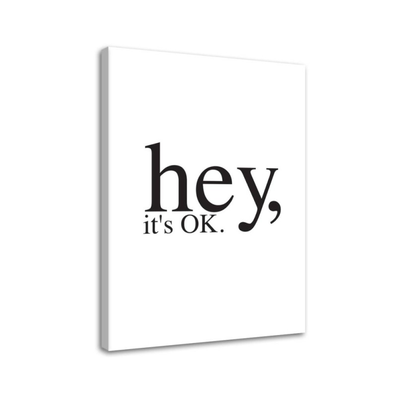 Motivational Hey it's OK - Bedroom Canvas painting with quote | FEEBY