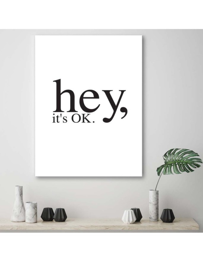 Motivational Hey it's OK - Bedroom Canvas painting with quote | FEEBY