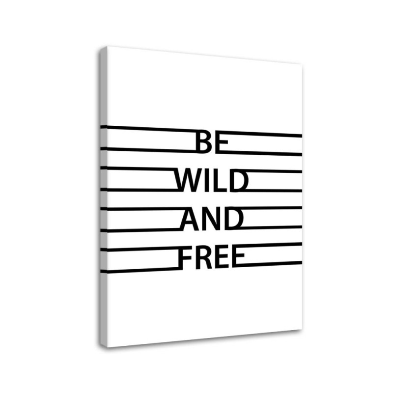 Motivational Wild and Free - Canvas prints with quotes on canvas | FEEBY