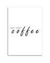 Firstly coffee Canvas prints with quoteson canvas | FEEBY