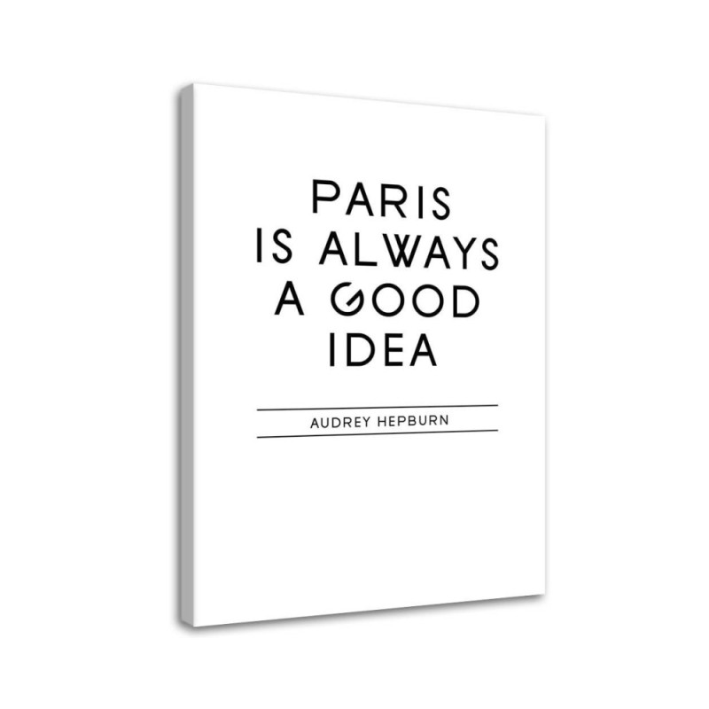 Paris is a good idea quote - Modern wall painting | FEEBY