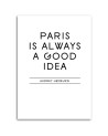 Paris is a good idea quote - Modern wall painting | FEEBY