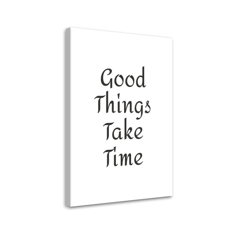 Typography painting - Inscription Good things have to wait