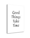 Typography painting - Inscription Good things have to wait