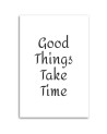 Typography painting - Inscription Good things have to wait