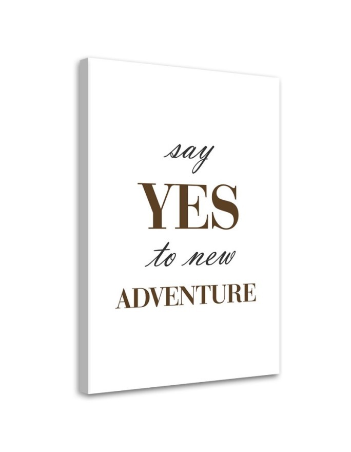 Picture with inscriptions for the living room - Say Yes inscription