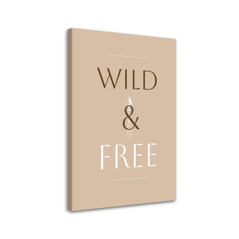 Picture with inscriptions for the office - Inscription Wild & Free