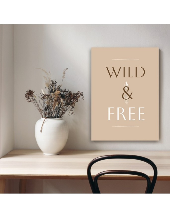 Picture with inscriptions for the office - Inscription Wild & Free