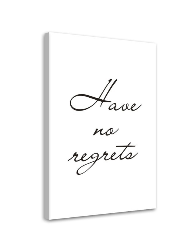 Canvas painting - Inscription Have no regrets | FEEBY