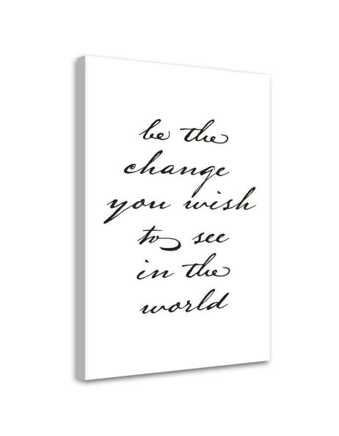 Canvas painting - Inscription Be the change you wish | FEEBY
